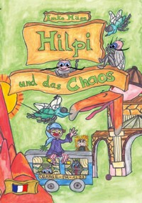 Hilpi und das Chaos - Imke Häse - ebook