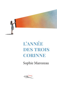 L’année des trois Corinne - Sophie Marozeau - ebook