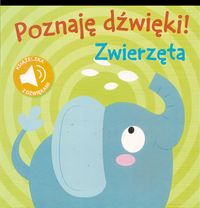 Poznaję Dźwięki! - Zwierzęta -  - książka