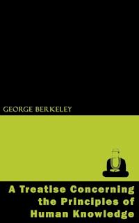 A Treatise Concerning the Principles of Human Knowledge - George Berkeley - ebook