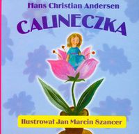 Calineczka składanka - Andersen Hans Christian - książka