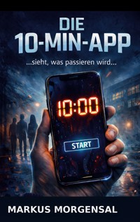 die 10 - Minuten - App - Markus Morgensal - ebook