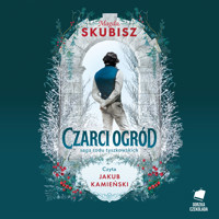 Czarci ogród. Saga rodu Tyszkowskich - Magda Skubisz - ebook + audiobook