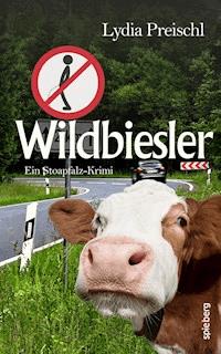 Wildbiesler - Lydia Preischl - ebook