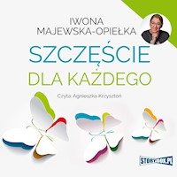 Szczęście dla każdego - Iwona Majewska-Opiełka - audiobook