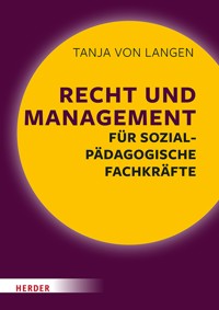 Recht und Management für sozialpädagogische Fachkräfte - Tanja von Langen - ebook