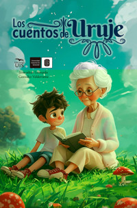 Los cuentos de Uruje - Jonnathan Leonardo González - ebook