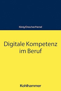 Digitale Kompetenz im Beruf - Ulrich Hemel - ebook