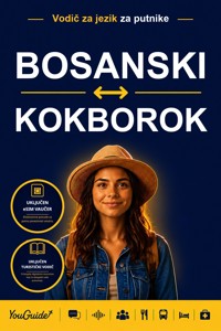 The Language Guide for Travelers - Bosnian to Kokborok - YouGuide - ebook