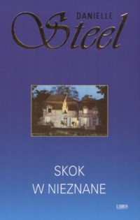 Skok w nieznane - Danielle Steel - ebook