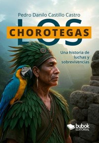 Los chorotegas - Pedro Danilo Castillo Castro - ebook