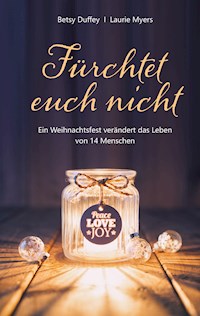 Fürchtet euch nicht - Betsy Duffey - ebook