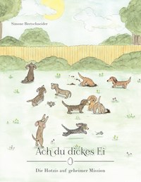 Ach du dickes Ei - Simone Bretschneider - ebook