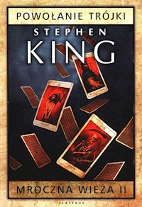 Mroczna wieża Tom 2 Powołanie Trójki - Stephen King - książka