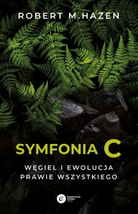 Symfonia C. Węgiel i ewolucja prawie wszystkiego - Robert M. Hazen - ebook + książka