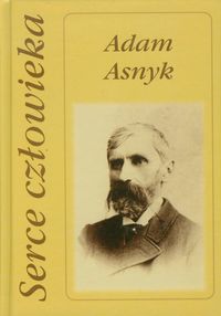 Serce człowieka - Adam Asnyk - książka
