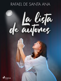 La lista de autores - Rafael de Santa Ana - ebook