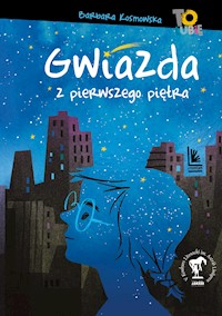 Gwiazda z pierwszego piętra - Barbara Kosmowska - ebook + książka