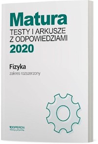 Fizyka Matura 2020 Testy i arkusze z odpowiedziami Zakres rozszerzony - Przysiecka Ewa - książka