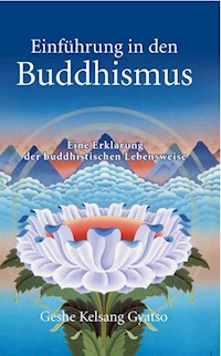 Einführung in den Buddhismus - Geshe Kelsang Gyatso - ebook