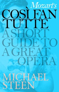 Mozart's Così Fan Tutte - Steen Michael, Michael Steen - ebook