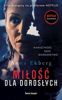 Miłość dla dorosłych - Anna Ekberg - ebook + książka