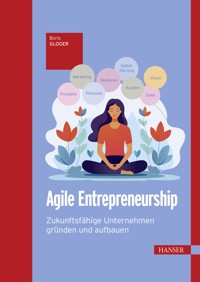 Agile Entrepreneurship - Boris Gloger - ebook