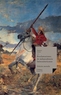 Proclamaciones de independencia latinoamericanas - Autores varios - ebook