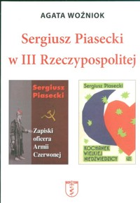Sergiusz Piasecki w III Rzeczypospolitej - Woźniok Agata - książka