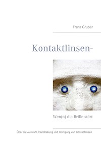 Kontaktlinsen-Ratgeber - Franz Gruber - ebook