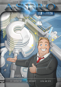 ASTRO S2 - Band 1: Die Corporation, Die Botschaft, Alpha und Beta - Martin Wintersberger - ebook