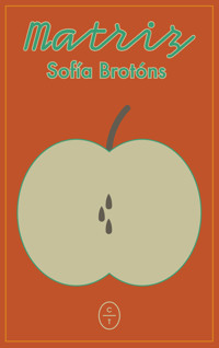 Matriz - Sofía Brotóns - ebook