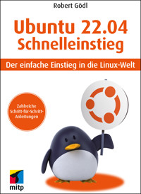 Ubuntu 22.04 Schnelleinstieg - Robert Gödl - ebook