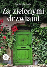 Za zielonymi drzwiami - Majewska Kamila - ebook + audiobook + książka