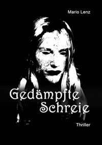 Gedämpfte Schreie - Mario Lenz - ebook