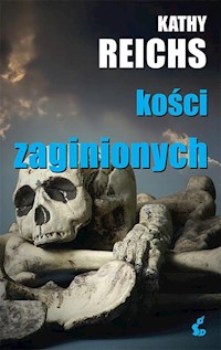 Kości zaginionych - Kathy Reichs - książka