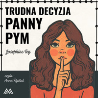 Trudna decyzja panny Pym - Tey Josephine - ebook + audiobook