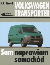 Volkswagen Transporter (T5) modele od V 2003. Sam naprawiam samochód - Hans-Rudiger Etzold - książka