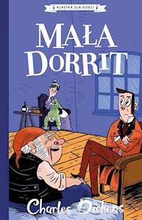 Klasyka dla dzieci Tom 6 Mała Dorrit - Dickens Charles - książka
