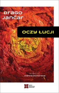 Oczy Łucji - Drago Jančar - książka