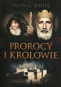 Prorocy i królowie Konflikt Wieków Tom 2 - White Ellen G. - książka