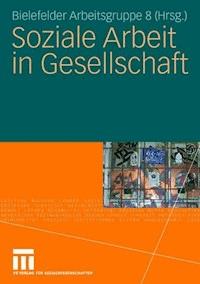 Soziale Arbeit in Gesellschaft -  - ebook