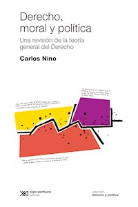 Derecho, moral y política - Carlos Nino - ebook