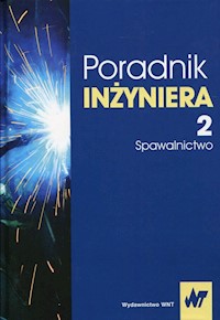 Poradnik inżyniera Tom 2 Spawalnictwo -  - książka