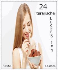 24 literarische Leckereien - Alegra Cassano - ebook