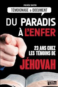 Du paradis à l'enfer - Michèle Bastin - ebook