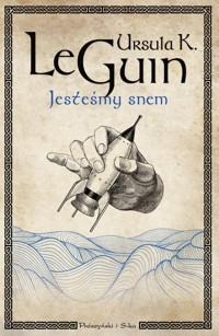 Jesteśmy snem - LeGuin Ursula K. - książka