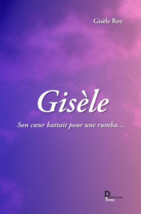 Gisèle - Gisèle Roy - ebook