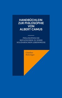 Handbüchlein zur Philosophie von Albert Camus - Günther Holzinger - ebook