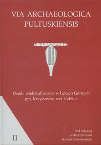 Osada wielokulturowa w Łękach Górnych gmina Krzyżanów woj. Łódzkie - Czerniak Lech, Gąssowski Jerzy - książka